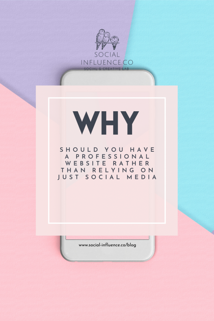 why should you have a professional website rather than relying just on social media