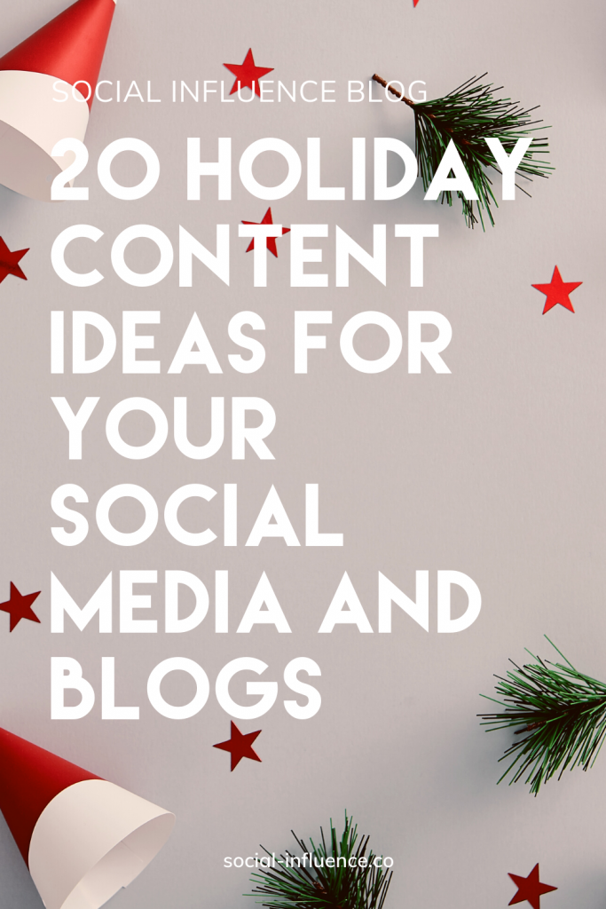 20 Holiday Content Ideas for Your Social Media and Blogs written on a grey background with christmas decorations