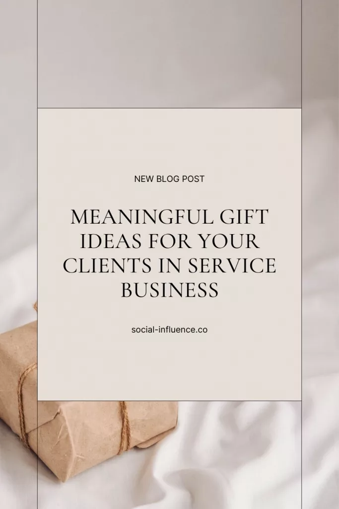 Crafting Connections: Meaningful Gifts for Your Clients in Service Business 